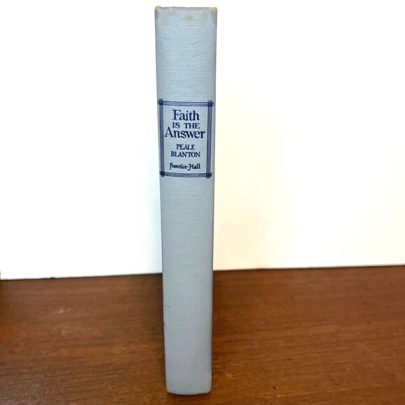 Faith Is The Answer by Norman Vincent Peale and Smiley Blanton Hardcover Book - Picture 15 of 16